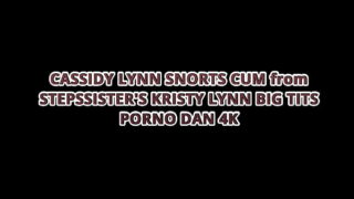 CASSIDY LYNN SNORTS CUM from STEPSISTER’S KRISTY LYNN BIG TITS – PORNO DAN 4K