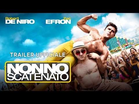 Nonno scatenato (Robert De Niro, Zac Efron) – Trailer italiano ufficiale