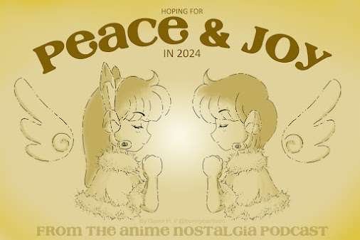 Totally joyful Holidays from The Anime Nostalgia Podcast!