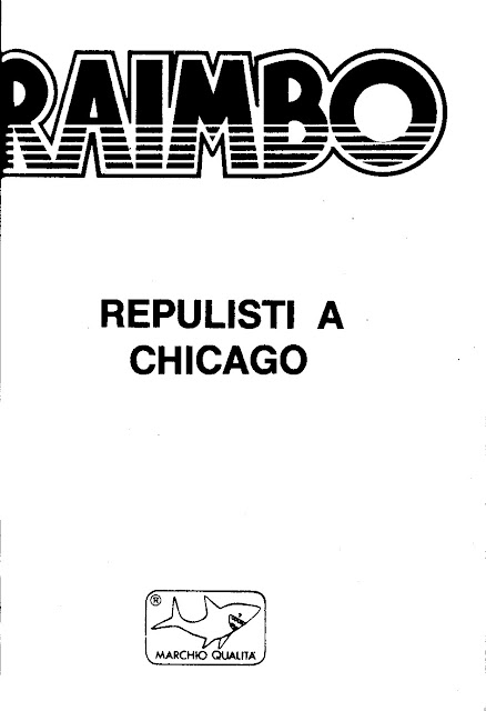 I MITICI FUMETTI: RAIMBO in….RIPULISTI A CHICAGO (EPISODIO N.14)