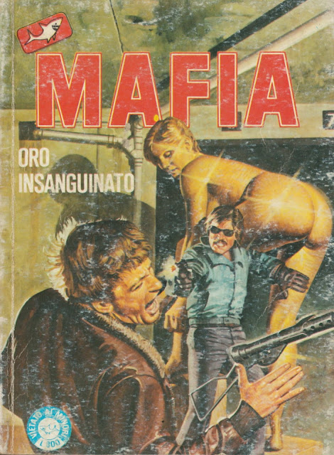 I MITICI FUMETTI: MAFIA in…ORO INSAGUINATO