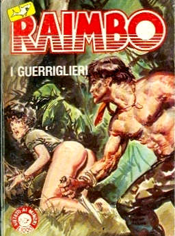 I MITICI FUMETTI: RAIMBO in….I GUERRIGLIERI (EPISODIO N.2)