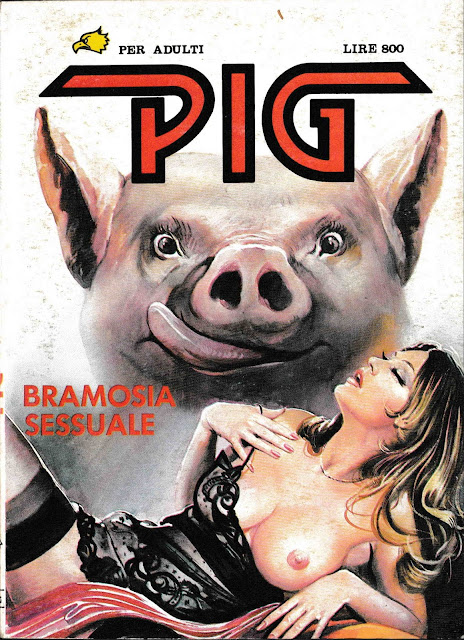 I MITICI FUMETTI: PIG in….BRAMOSIA SESSUALE