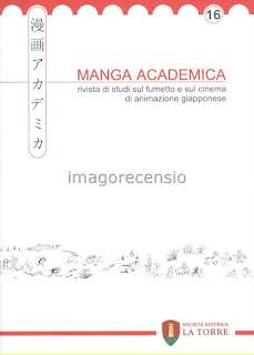 Manga Academica vol. 16, rivista di studi sul fumetto e sul cinema di animazione giapponese