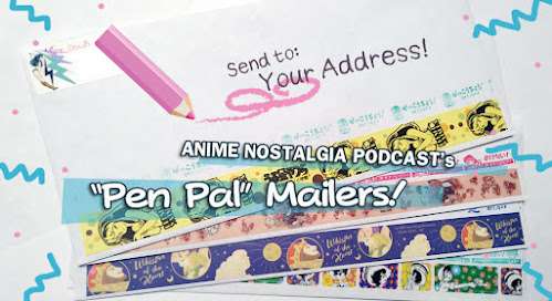 SOLD OUT! THANK YOU!! This Friday: The return of of Anime Nostalgia’s Pen Pal Mailers!
