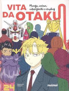 Vita da Otaku – Manga, anime, videogiochi e cosplay