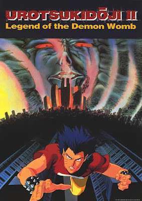 #194: Urotsukidôji II: Myth of the Demon Womb (1990-1)