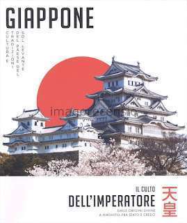 Giappone: Il culto dell’Imperatore dalle origini divine a Hirohito, fra Stato e credo – volume 13 della collana “Giappone cultura e tradizioni del paese del Sol Levante” del Corriere della Sera