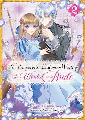 Light Original Evaluation: The Emperor’s Girl-in-Ready is Wished As A Bride Vol. 2