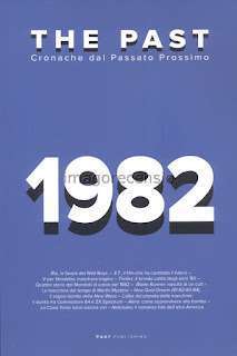 1982 – The Past, Cronache dal Passato Prossimo