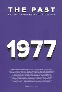 1977 – The Previous, Cronache dal Passato Prossimo