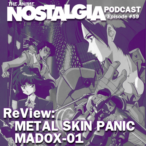 The Anime Nostalgia Podcast – Ep 59