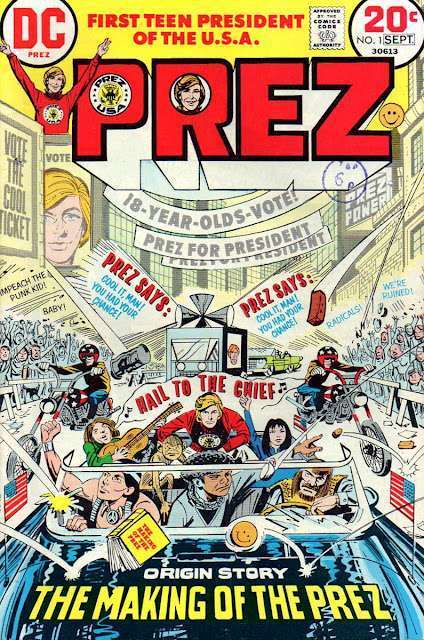 PREZ – FIRST TEEN PRESIDENT OF THE U.S.A. COVER GALLERY… (Up to this level)