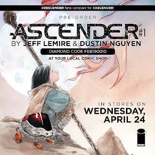 From the ashes of DESCENDER comes ASCENDER!