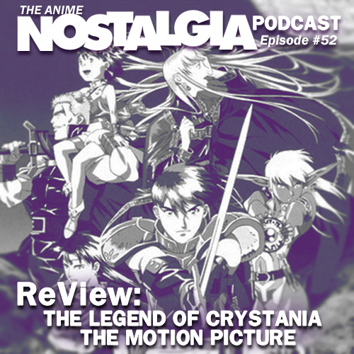 The Anime Nostalgia Podcast – Ep 52