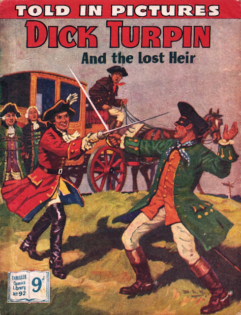 Thriller Comics Library.- #092 Dick Turpin – The Lost Heir  #093 Forward, the Musketeers!   #094 The Motorway Blade (IPC 1955 Sequence)