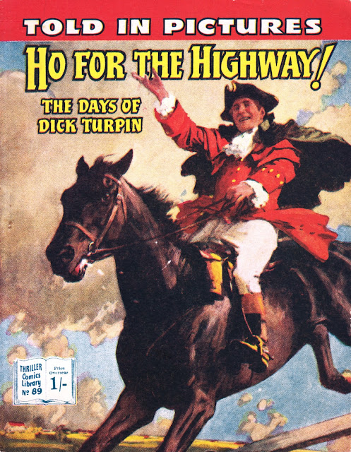 Thriller Comics Library.- #089 Dick Turpin – Ho for the Highway!  #090 The Sad Dragoons  #091 Robin Hood of Sherwood (IPC 1955 Sequence)