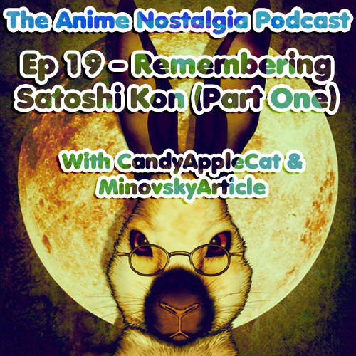 The Anime Nostalgia Podcast – Ep 19