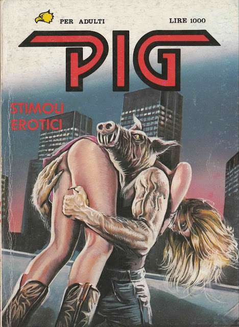 I MITICI FUMETTI : PIG in… STIMOLI EROTICI ( Episodio N.17 )