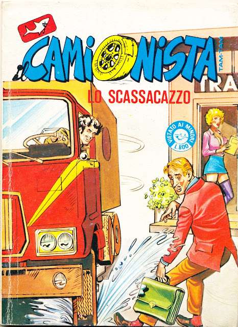 I MITICI FUMETTI: IL CAMIONISTA in…LO SCASSACAZZO  (EPISODIO 33)