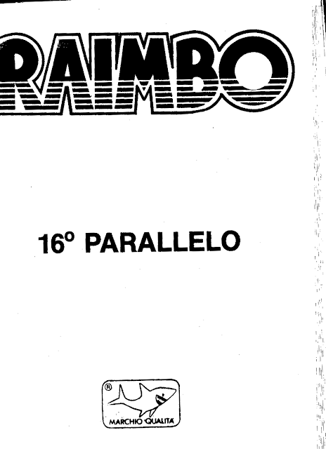 I MITICI FUMETTI: RAIMBO in…SEDICESIMO PARALLELO (EPISODIO N.16)