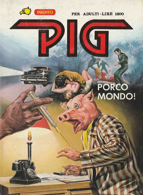 I MITICI FUMETTI : PIG in…  PORCO MONDO! ( Episodio N.37 )