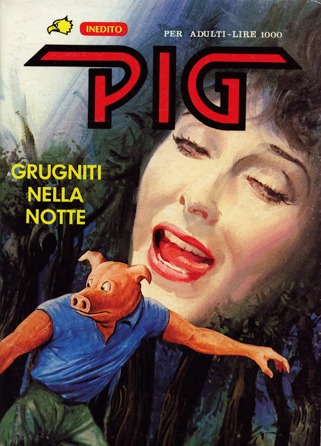 I MITICI FUMETTI : PIG in…  GRUGNITI NELLA NOTTE ( Episodio N.30 )